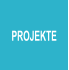 PROJEKTE